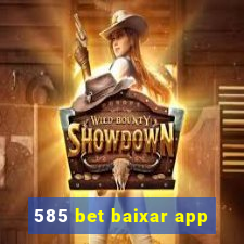 585 bet baixar app